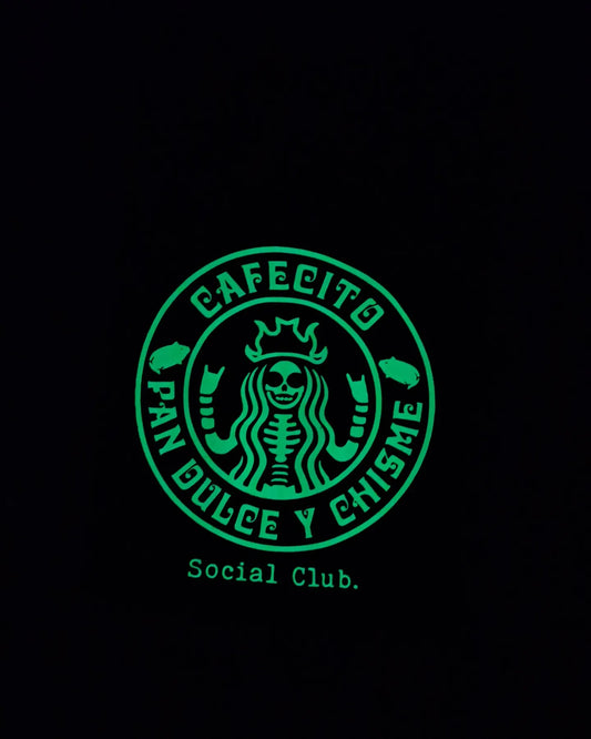 CAFECITO PAN DULCE Y CHESME (Glow in the Dark)