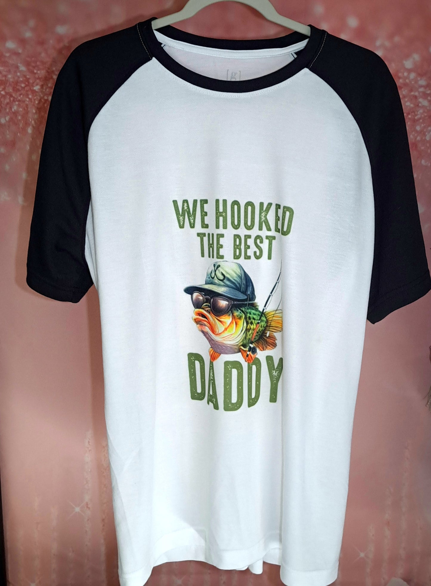 We Hooked The Best Daddy Shirt