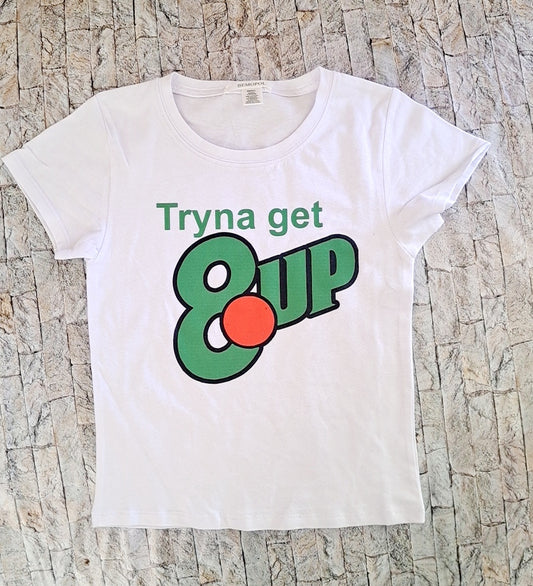 Tryna Get 8up Tee